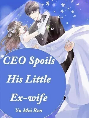 CEO Spoils His Little Ex-wife cover