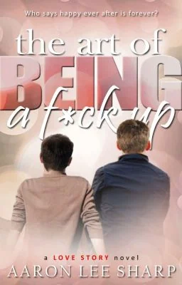 The Art of Being a F*ck Up cover