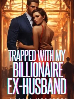 Trapped with My Billionaire Ex-Husband (Blair and Sebastian) cover