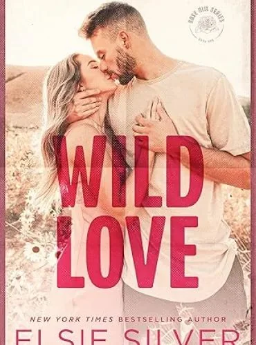 Wild Love (Rose Hill Book 1) cover