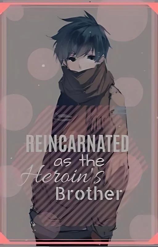 Reincarnated as the Heroine's Brother cover