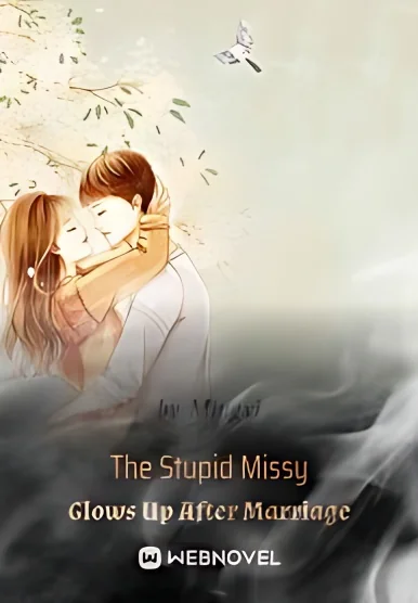 The Stupid Missy Glows Up After Marriage cover