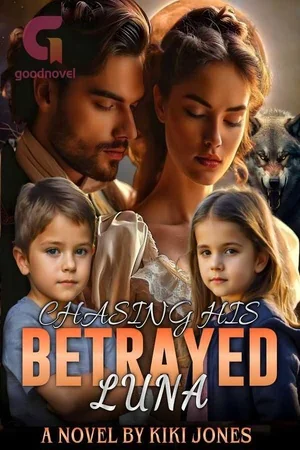 Chasing His Betrayed Luna cover
