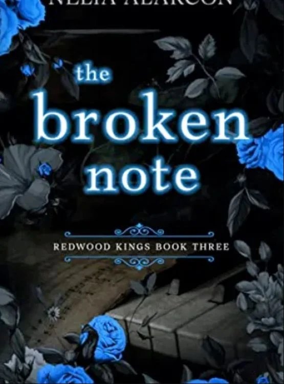 The Broken Note: Dark High School Bully Romance (Redwood Kings Book 3) cover
