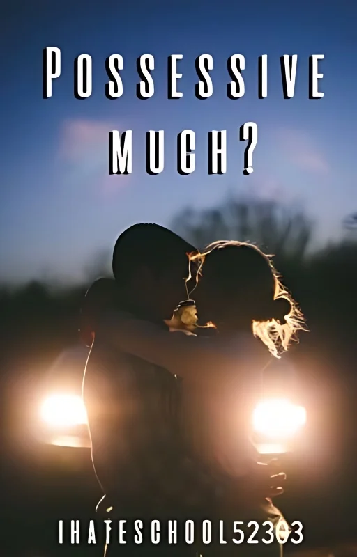 Possessive Much ? cover