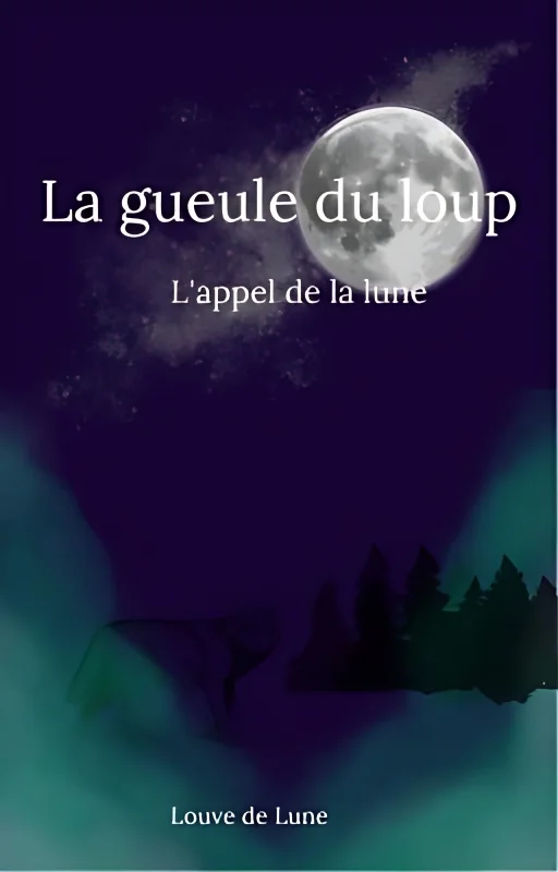 La gueule du loup: L'appel De La Lune cover