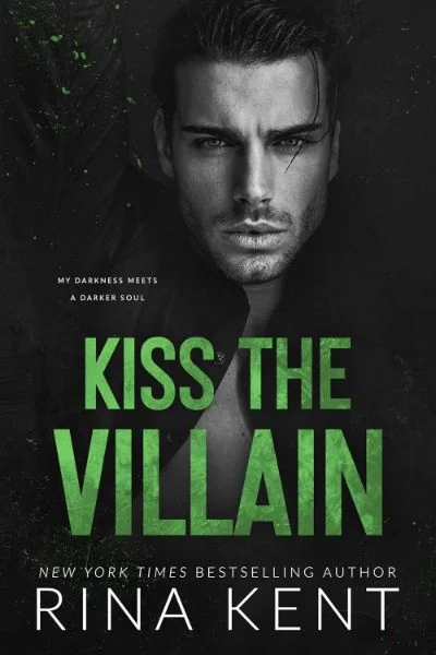 Kiss The Villain: A Dark MM Enemies to Lovers Romance cover