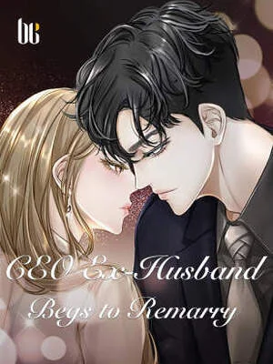 CEO Ex-Husband Begs to Remarry cover