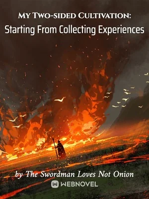 My Two-sided Cultivation: Starting From Collecting Experiences cover