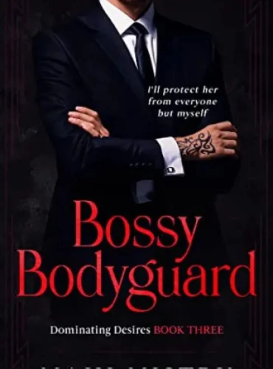 Bossy Bodyguard: Bodyguard/ Ex’s Dad Age Gap Romance (Dominating Desires Book 3) cover