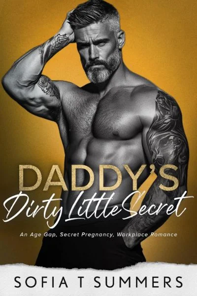 Daddy’s Dirty Little Secret: An Age Gap, Secret Pregnancy, Workplace Romance (Billionaire Baby Daddies) cover