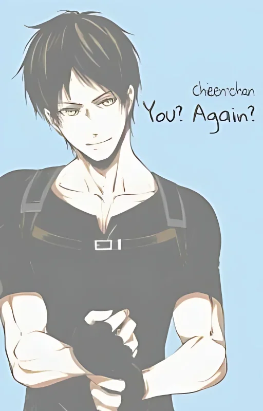 You? Again? [[Eren x Reader]] cover