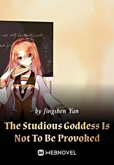 The Studious Goddess Is Not To Be Provoked cover