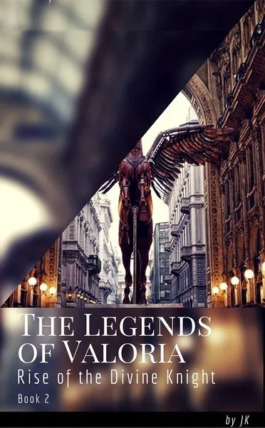 The Legends of Valoria Book Two Rise of the Divine Knight cover