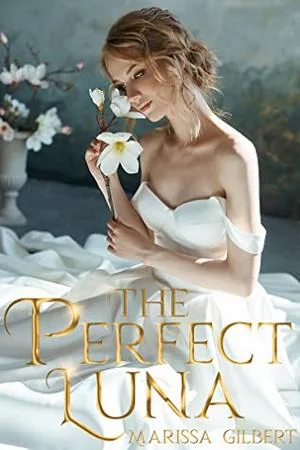 The Perfect Luna by Marissa Gilbert cover