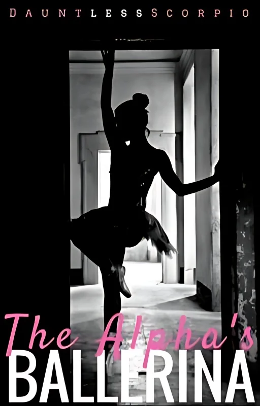 The Alpha's Ballerina (#Wattys2016) cover