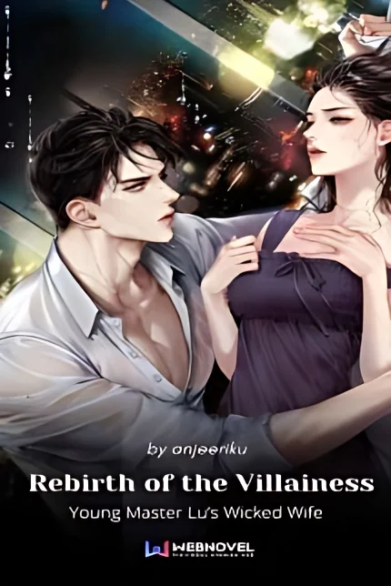 Rebirth Of The Villainess: Young Master Lu's Wicked Wife cover