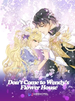 Don't Come to Wendy's Flower House cover