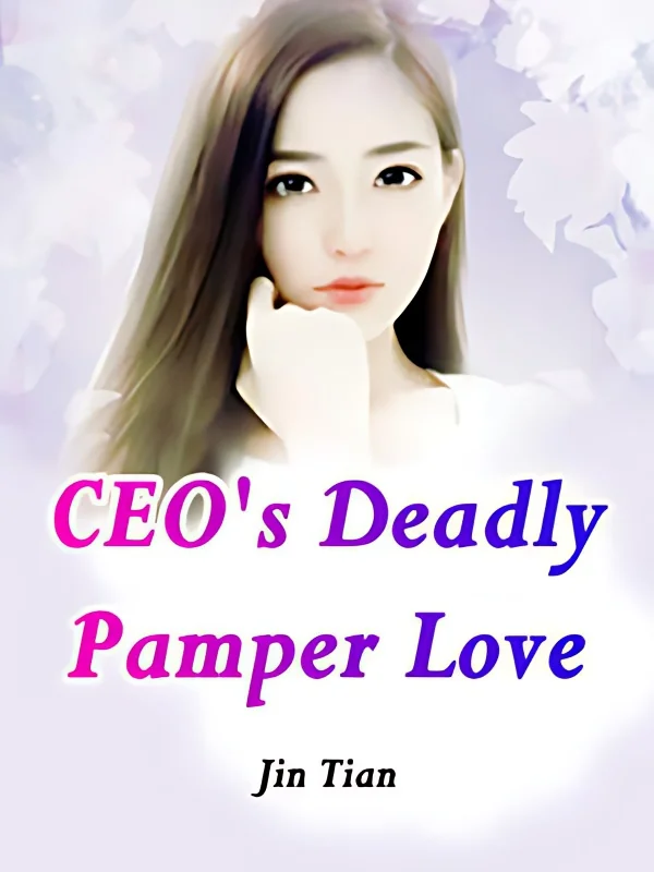CEO's Deadly Pamper Love cover