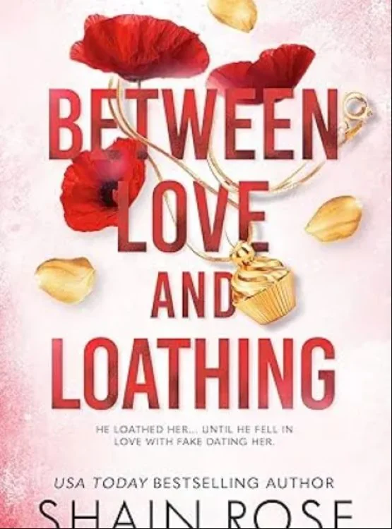 Between Love and Loathing: Dom and Clara’s Fake Dating Story (Hardy Billionaires) cover