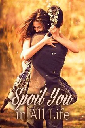 Spoil You in All Life cover