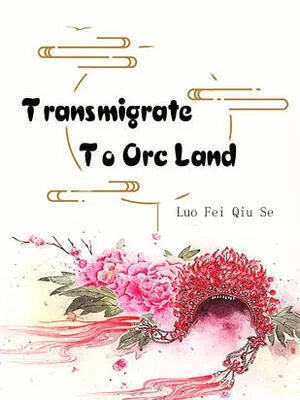 Transmigrate To Orc Land cover
