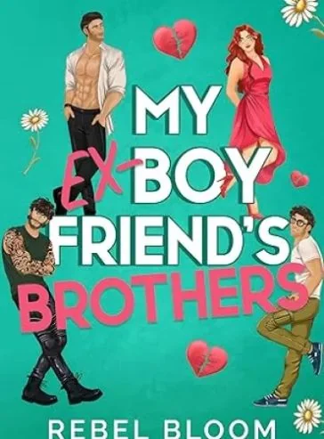 My Ex-Boyfriend’s Brothers: A Contemporary Reverse Harem Romance (Ex Marks the Spot) cover