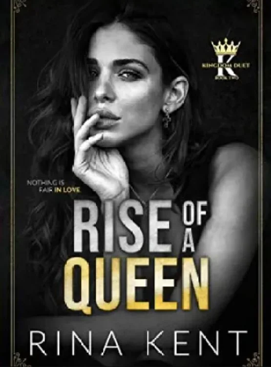 Rise of a Queen: A Dark Billionaire Romance (Kingdom Duet Book 2) cover